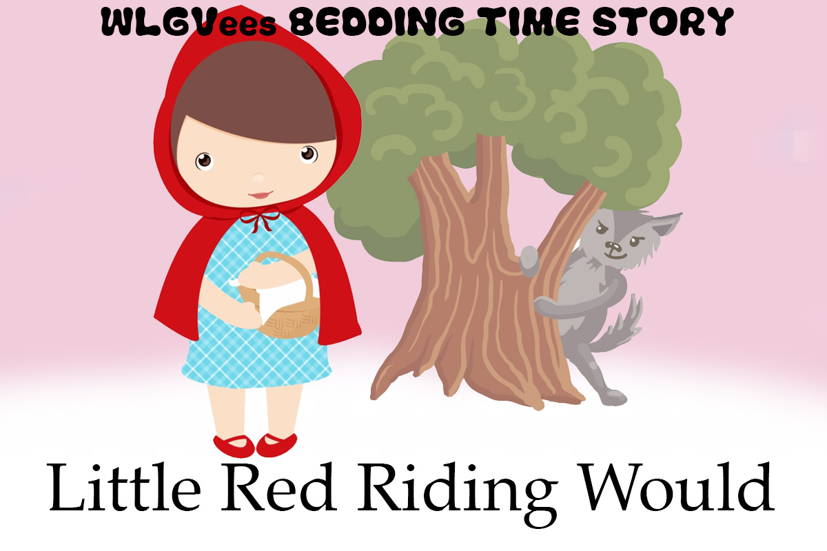 little red riding should