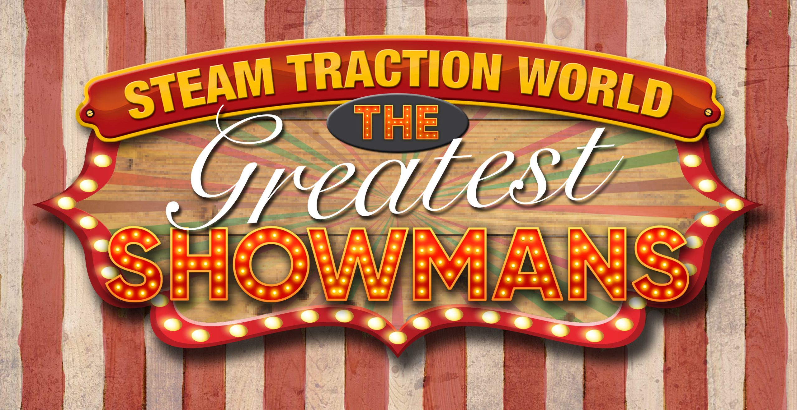 Steam Traction World - The Greatest Show(mans)